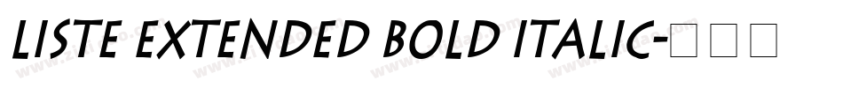 Liste Extended Bold Italic字体转换